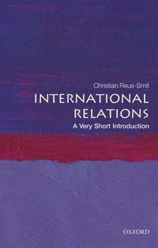 International Relations: A Very Short Introduction DM Reus-Smit Christian (Profe