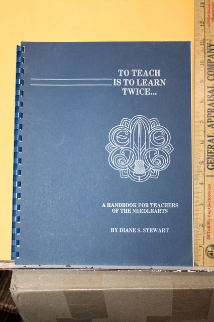 1989 To Teach Is To Learn Twice Handbook Needlearts Teachers Diane S. Stewart