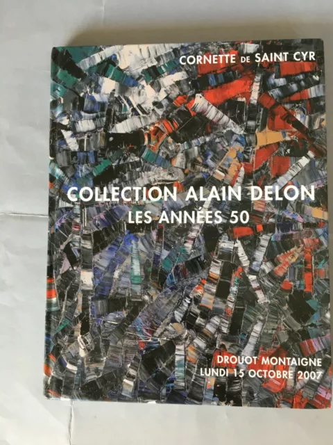 CORNETTE de Saint CYR. Collection ALAIN DELON, les années 50. Catalogue de 2007
