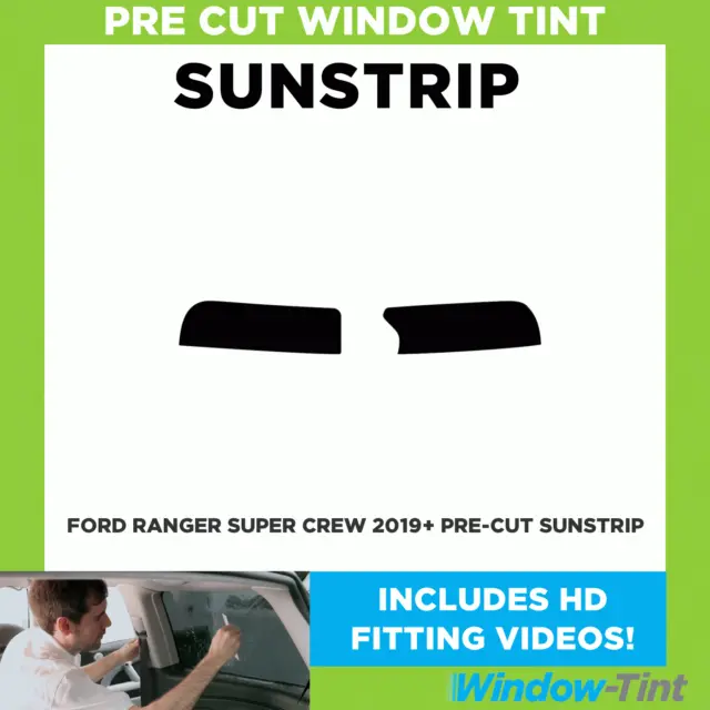 Pre Cut Sunstrip - For Ford Ranger Super Crew 2019+ - Window Tint