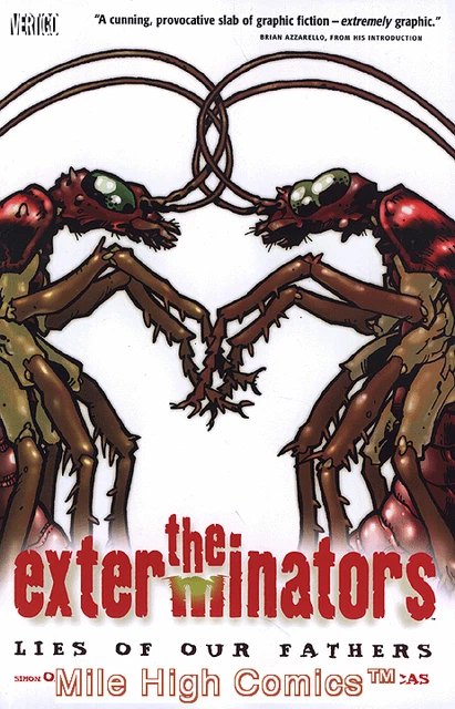 EXTERMINATORS: LIES OF OUR FATHERS TPB (VOL. 3) (2007 Series) #1 Near Mint