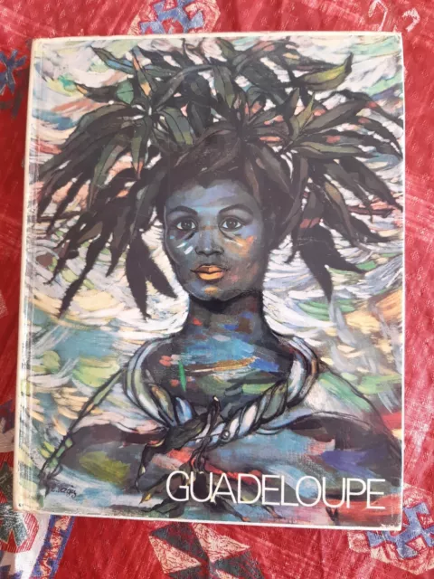 Livre L'archipel de la Guadeloupe Edition 1972 Français/Anglais