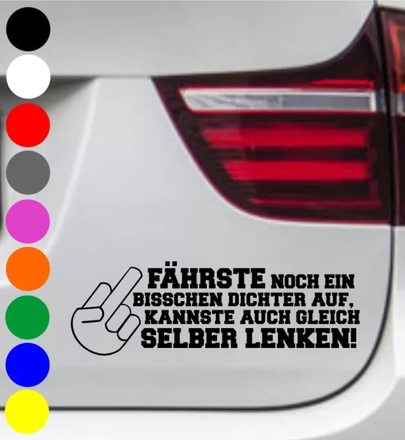 2er Set Autoaufkleber DICHTER AUFFAHREN! SELBER LENKEN Tuning Aufkleber Sticker