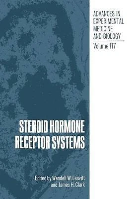 Steroid Hormone Receptor Systems - 9781475765915