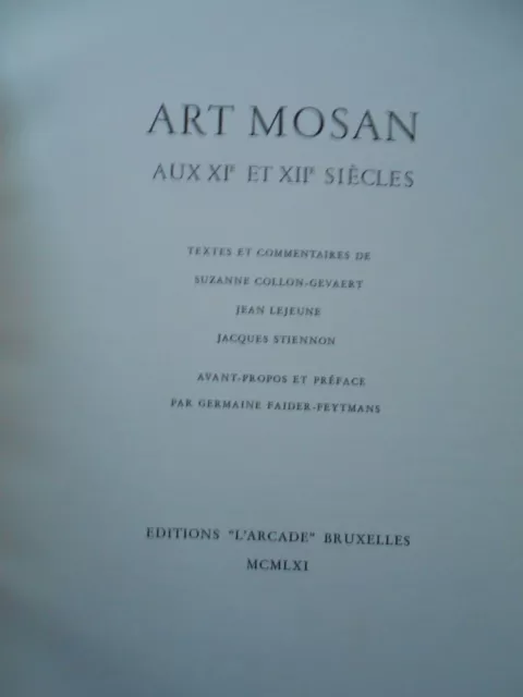 ART MOSAN AUX XIe ET XIIe SIECLES - EDITIONS L'ARCADE MCMLXI