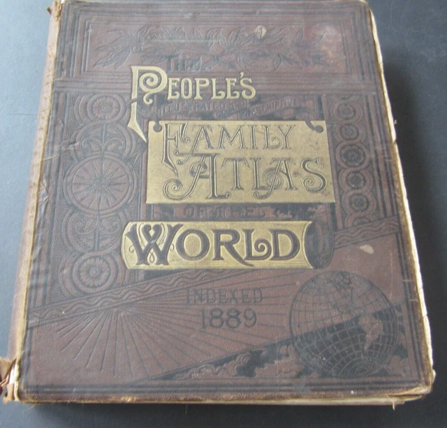 Old 1889 - The PEOPLE'S FAMILY ATLAS of the WORLD - 150+ Pages of MAPS