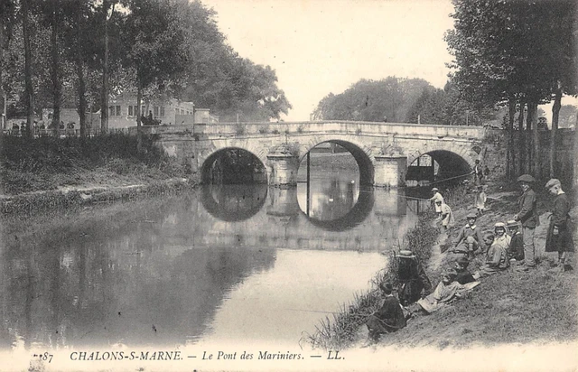 Cpa 51 Chalons Sur Marne Le Pont Des Mariniers