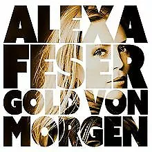 Gold Von Morgen von Feser,Alexa | CD | Zustand gut