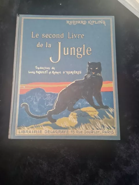 LE SECOND LIVRE DE LA JUNGLE,RUDYARD KIPLINGE,dité par CH. DELAGRAVE, 1954