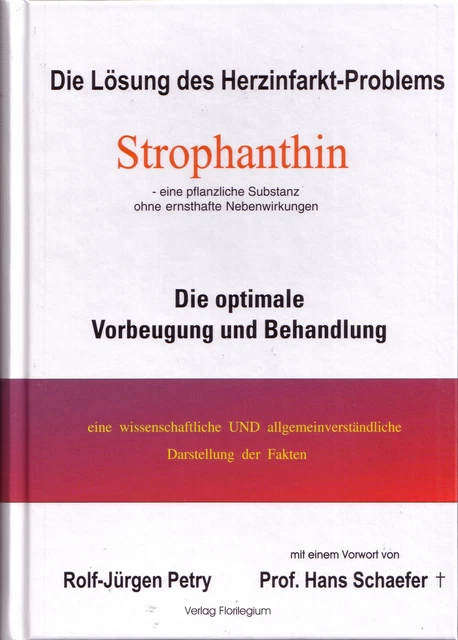 Die Lösung des Herzinfarkt-Problems durch Strophantin | Rolf-Jürgen Petry | Buch