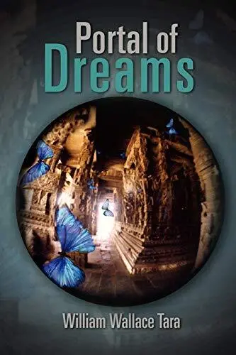 Portal Of Dreams, Very Good Condition, Tara, William Wallace, ISBN 1465381317
