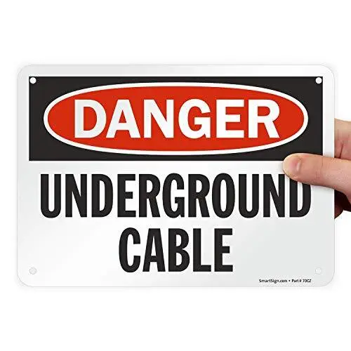 7 x 10 inch “Danger - Underground Cable” OSHA Sign, Digitally Printed, 55 mil