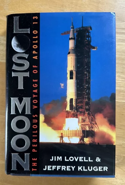 Lost Moon Perilous Voyage of Apollo 13 HCDJ 1994 Signed Jim Lovell NASA History