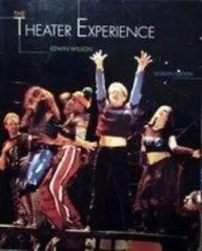 The Theater Experience: With Theater Goers Guide - Paperback - VERY GOOD