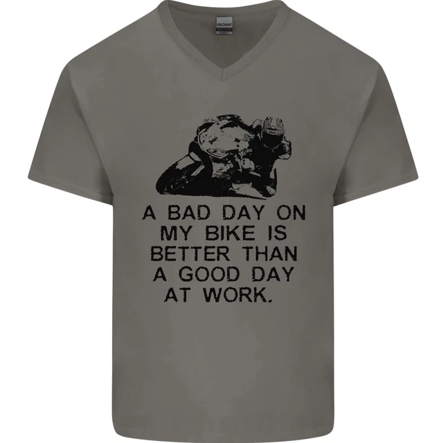 A Bad Day on My Bike Motorcycle Biker Mens V-Neck Cotton T-Shirt