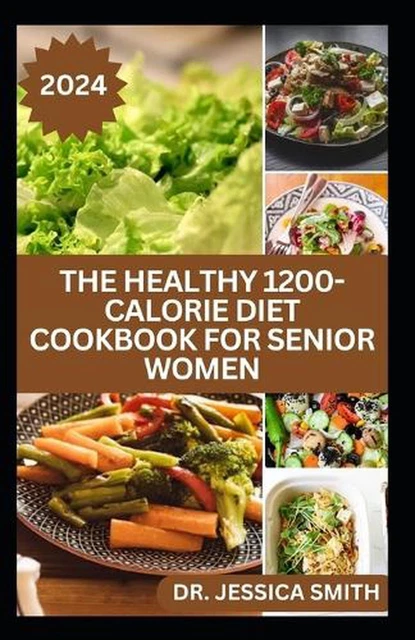 THE HEALTHY 1200 CALORIE Diet Cookbook Pour Femmes g es D licieux Et THE HEALTHY 1200 CALORIE Diet Cookbook Pour Femmes g es D licieux Et