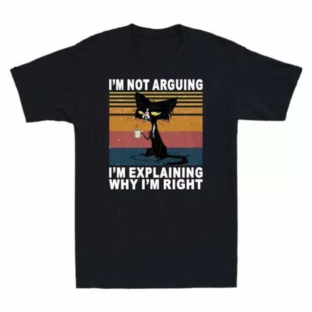 I'm Not Arguing Black I'm Vintage I'm Tee Right Explaining T Why Men's Shirt Cat