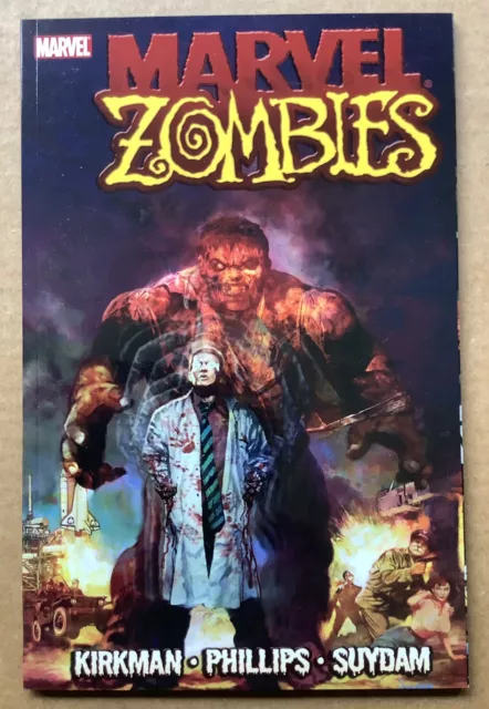 MARVEL ZOMBIES (HULK COVER) TPB (2008) Marvel; Kirkman, Phillips; 1st Print; New