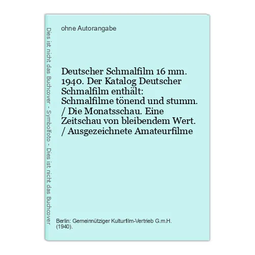 Deutscher Schmalfilm 16 mm.1940. Der Katalog Deut