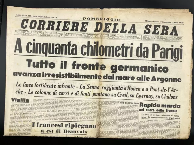 CORRIERE DELLA SERA quotidiano originale 10 giugno 1940 Parigi  Guerra  WWII