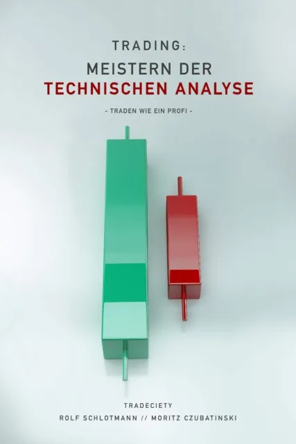 Trading Meistern Der Technischen Analyse Traden wie ein Profi  Rolf Schlotmann