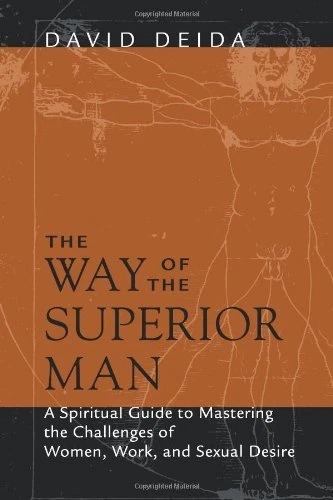 The Way of the Superior Man: A Spiritual Guide to