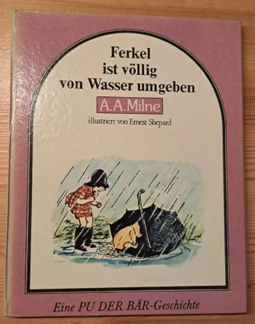 Ill. Kinderbuch HC MF A.A. Milne FERKEL .. VON WASSER UMGEBEN Dressler 1979 Z 2