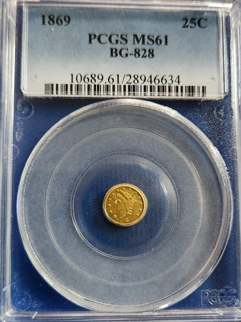 BG-828  1869 G25c PCGS MS61 California Pioneer Fractional Gold Round Liberty