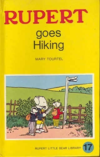 RUPERT GOES HIKING (RUPERT LITTLE BEAR LIBRARY) by TOURTEL, Mary Book The Cheap