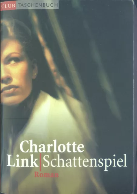 Charlotte Link - Schattenspiel - Psycho-Thriller