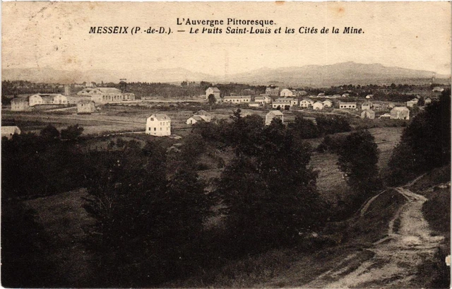 CPA MESSEIX Le Puits St-Louis et les Cites de la mine (409681)