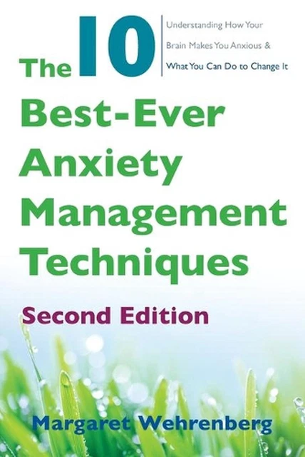 The 10 Best-Ever Anxiety Management Techniques main image 1