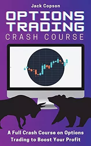 Options Trading Crash Course: A Full C..., Copson, Jack