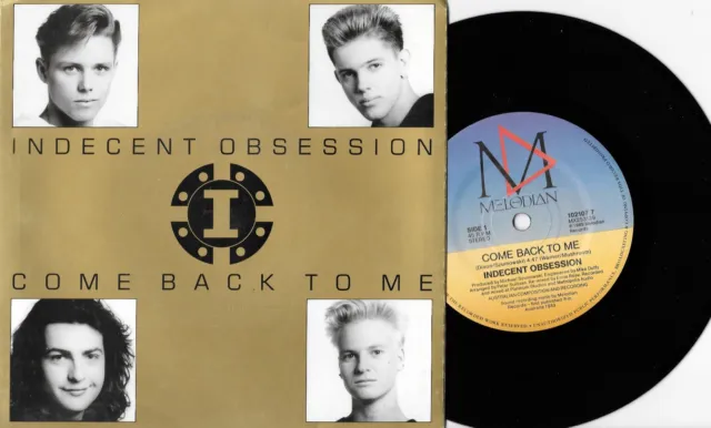 INDECENT OBSESSION - COME BACK TO ME - 7" 45 VINYL RECORD w PICT SLV - 1989
