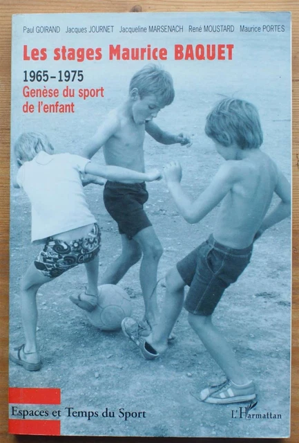 022258 - Les stages Maurice Baquet 1965-1975 - Genèse du sport de l'enfant[jeu]