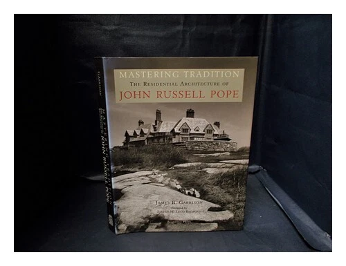 GARRISON, JAMES B. (1957) Mastering tradition the residential