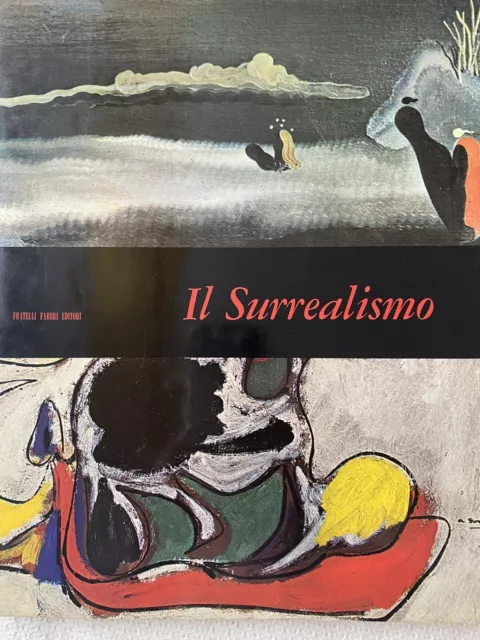 Il Surrealismo-  Mensile D’Arte, Fabbri Editori; 1969; 101 Pag