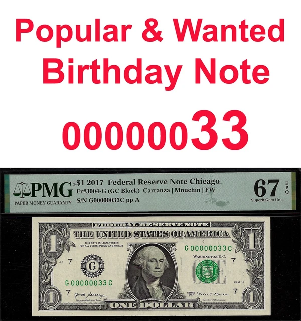 2017 $1 Federal Reserve Note PMG 67EPQ wanted birthday low serial number 33