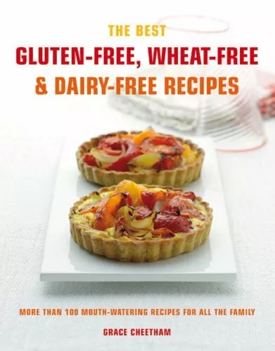 The Best Gluten-Free, Wheat-Free & Dairy-Free Recip by Grace Cheetham 1844834565