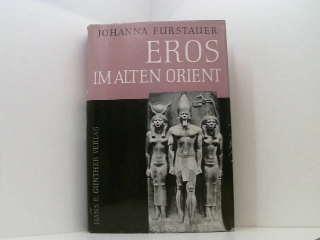Eros im alten Orient Johanna Fürstauer:
