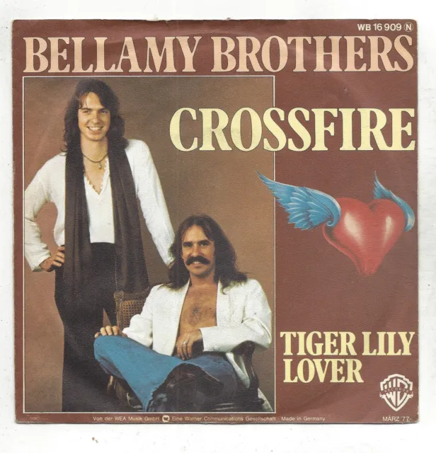 Bellamy Brothers : Crossfire  +  Tiger Lily Lover - 1977 Vinyl single