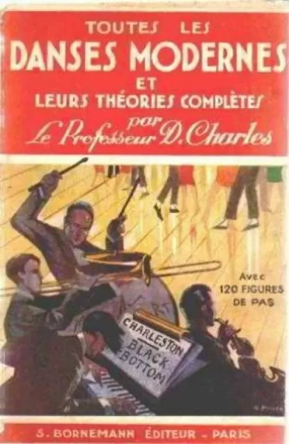 Toutes les danses modernes et leurs theories completes [Broch_] by [Broché]