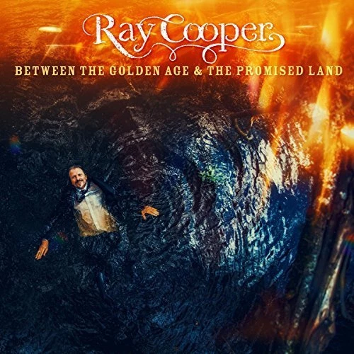 Ray Cooper Between the Golden Age & the Promised Land (CD) Album