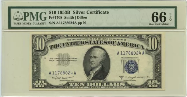 1953B $10 Silver Certificate Blue Smith Dillon Fr# 1708 PMG GEM 66 EPQ
