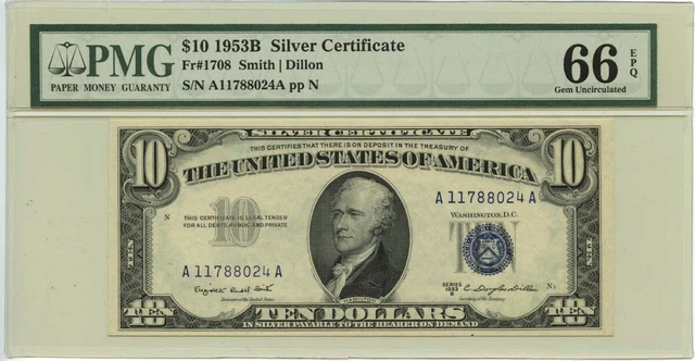 1953B $10 Silver Certificate Blue Smith Dillon Fr# 1708 PMG GEM 66 EPQ