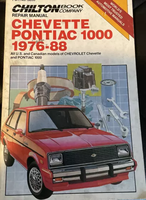 Chilton 6836 Chevette Pontiac 1000 Repair Manual 1976-88