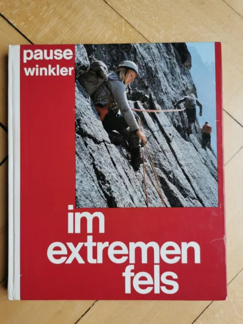 Pause / Winkler Im Extremen Fels - 100 Kletterführen in d. Alpen