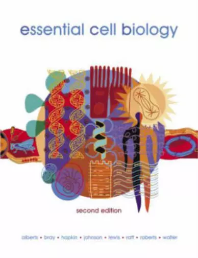 Essential Cell Biology, Alberts, Bruce & Bray, Dennis & Hopkin, Karen & Johnson,