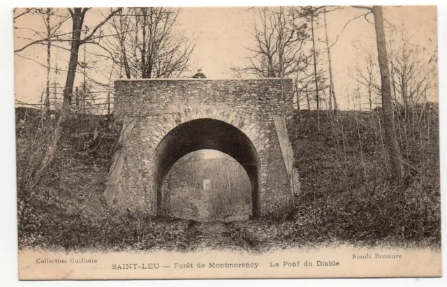 SAINT LEU - Val d' Oise - CPA 95 - Foret de Montmorency le pont du Diable