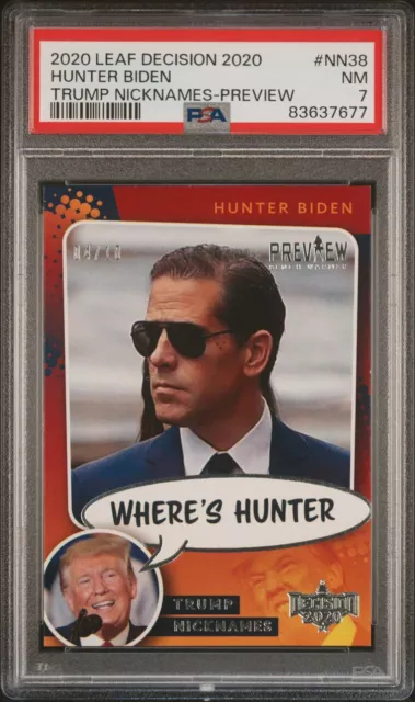 2020 Leaf Decision DONALD TRUMP NICKNAMES Silver /10 WHERE'S HUNTER BIDEN PSA 7